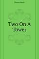 Two On A Tower, Thomas Hardy 