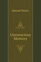 Unconscious Memory, Samuel Butler 