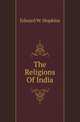 The Religions Of India, Edward W. Hopkins 