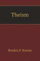 Theism, Bowne Borden Parker 