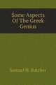 Some Aspects Of The Greek Genius, Samuel H. Butcher 