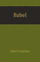 Babel, John Cournos 