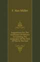 Suggestions For The Assistance Of Officers In Learning The Languages Of The Seat Of War In The East, M?ller Friedrich Max 