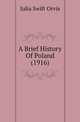 A Brief History Of Poland (1916), Julia Swift Orvis 