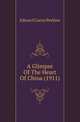 A Glimpse Of The Heart Of China (1911), Edward Carter Perkins 