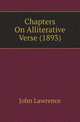 Chapters On Alliterative Verse (1893), John Lawrence 