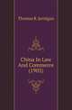 China In Law And Commerce (1905), Thomas R. Jernigan 
