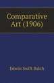 Comparative Art (1906), Edwin Swift Balch 
