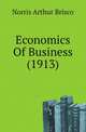 Economics Of Business (1913), Norris Arthur Brisco 