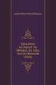 Education In Oxford: Its Method, Its Aids, And Its Rewards (1861), James Edwin Thorold Rogers 
