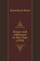 Essays And Addresses In War Time (1918), Bryce Viscount James 