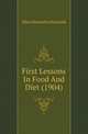 First Lessons In Food And Diet (1904), Ellen Henrietta Richards 