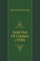 Gold Out Of Celebes (1920), Aylward Edward Dingle 
