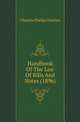 Handbook Of The Law Of Bills And Notes (1896), Charles Phelps Norton 