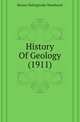 History Of Geology (1911), Woodward, Horace B. (Horace Bolingbroke), 1848-1914 