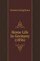 Home Life In Germany (1856), Charles Loring Brace 