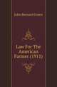 Law For The American Farmer (1911), John Bernard Green 