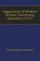 Suggestions Of Modern Science Concerning Education (1917), Herbert Spencer Jennings 