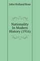 Nationality In Modern History (1916), Rose, J. Holland (John Holland), 1855-1942 