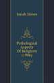 Pathological Aspects Of Religions (1906), Josiah Moses 