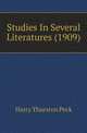 Studies In Several Literatures (1909), Peck, Harry Thurston, 1856-1914 