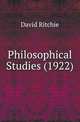 Philosophical Studies (1922), David Ritchie 