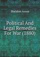 Political And Legal Remedies For War (1880), Sheldon Amos 
