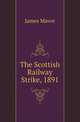 The Scottish Railway Strike, 1891, James Mavor 