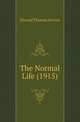 The Normal Life (1915), Edward Thomas Devine 