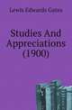Studies And Appreciations (1900), Lewis Edwards Gates 
