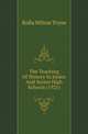 The Teaching Of History In Junior And Senior High Schools (1921), Rolla Milton Tryon 