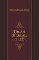 The Art Of Debate (1922), Warren Choate Shaw 