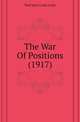 The War Of Positions (1917), Paul Jean Louis Azan 