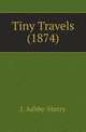 Tiny Travels (1874), J. Ashby-Sterry 