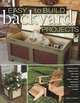 Easy to Build Backyard Projects, Burch Monte 