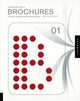 Brochures 01: An Essential Primer for Today's Competitive Market (Design Matters Series), Taute Michelle 