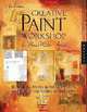 Creative Paint Workshop for Mixed-media Artists, Baldwin Ann 