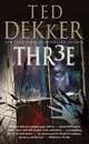 Thr3e, Dekker Ted 