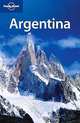 Lonely Planet: Argentina, Gregor Clark 