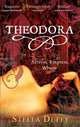 Theodora: Actress, Empress, Whore, Duffy Stella 
