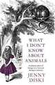 What I Don't Know About Animals, Diski Jenny 