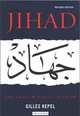 Jihad: The Trail of Political Islam, Kepel, Gilles 