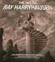 The Art of Ray Harryhausen, Harryhausen Ray 