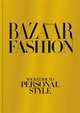Harper's Bazaar Fashion: Your Guide to Personal Style, Armstrong Lisa 