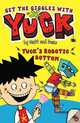 Yuck's Robotic Bottom, Matt And Dave 