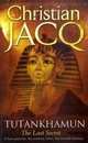 Tutankhamun: The Last Secret, Jacq, Christian 