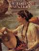 Victorian Painters: Historical Survey and the Plates, Wood Christopher 