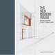 The New Modern House. Redefining Functionalism, Bell Jonathan 