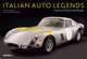 Italian Auto Legends: Classics of Style and Design, Zumbrunn Michel 