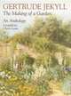 The Making of a Garden. An Anthology, Jekyll Gertrude 